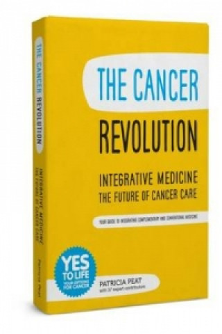 Cancer Revolution - Integrative Medicine - the Future of Cancer Care