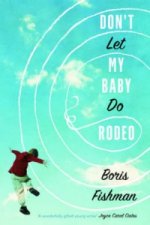 Don't Let My Baby Do Rodeo