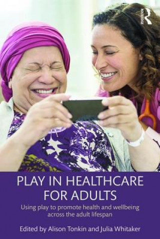 Play in Healthcare for Adults