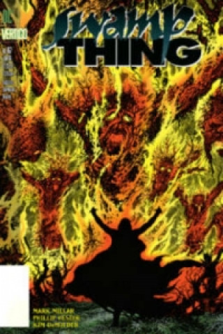 Swamp Thing Vol. 3 Trial By Fire