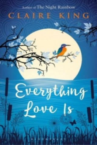 Everything Love Is