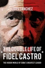 Double Life of Fidel Castro