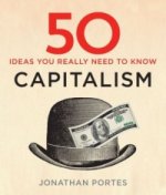 50 Capitalism Ideas You Really Need to Know