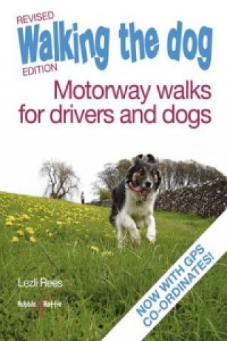Walking the Dog - Motorway Walks for Drivers & Dogs
