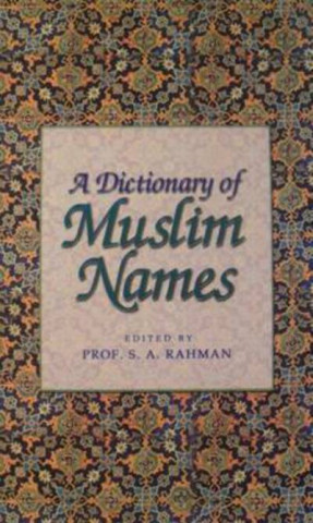 Dictionary of Muslim Names