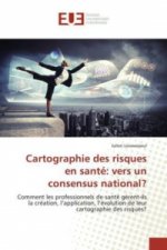 Cartographie des risques en santé: vers un consensus national?