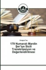 179 Numaralı Mardin Şer'iye Sicili Transkripsiyon ve Değerlendirilmesi