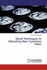 Novel Techniques in Educating New Cyclotron Users