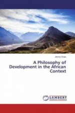 A Philosophy of Development in the African Context