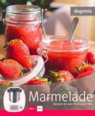 Marmelade Rezepte für den Thermomix TM31 TM5