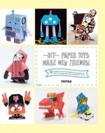 DIY Paper Toys: Make New Friends!