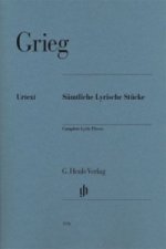 Grieg, Edvard - Sämtliche Lyrische Stücke