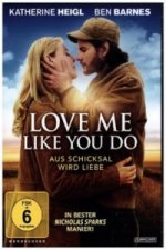 Love Me Like You Do - Aus Schicksal wird Liebe, 1 DVD
