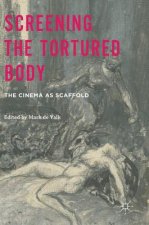 Screening the Tortured Body