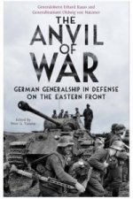 Anvil of War: German Generalship in Defence on the Eastern Front