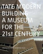 Tate Modern:Building a Museum for the 21st Century