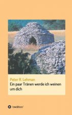 paar Tranen werde ich weinen um dich