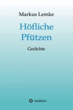 Höfliche Pfützen