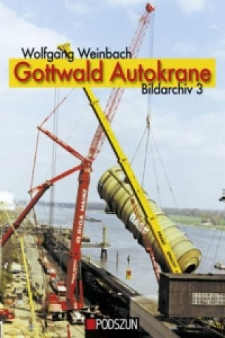 Gottwald Autokrane. Bd.3