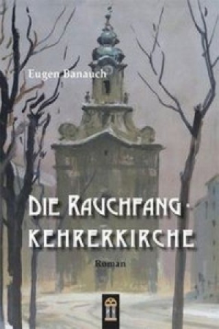 Die Rauchfangkehrerkirche