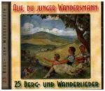 Auf, du junger Wandersmann, 1 Audio-CD