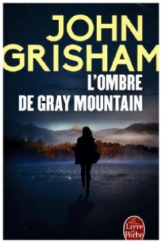 L'ombre de Gray Mountain (John Grisham)(Carte broșată)