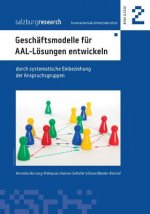 Geschaftsmodelle fur AAL-Loesungen entwickeln