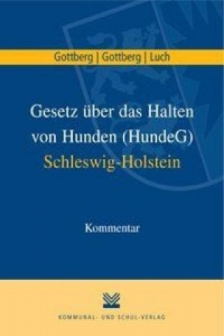 Gesetz über das Halten von Hunden (HundeG) in Schleswig-Holstein, Kommentar