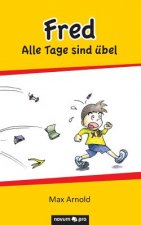 Fred - Alle Tage sind ubel