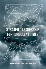 Strategic Leadership for Turbulent Times