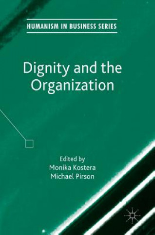 Dignity and the Organization
