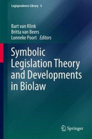Symbolic Legislation Theory and Developments in Biolaw