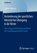 Veranderung der sportlichen Aktivitat bei UEbergang in die Rente