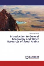 Introduction to General Geography and Water Resources of Saudi Arabia