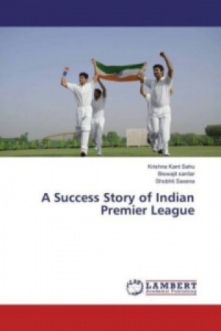 A Success Story of Indian Premier League
