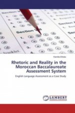 Rhetoric and Reality in the Moroccan Baccalaureate Assessment System