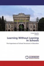 Learning Without Leaning In Schools