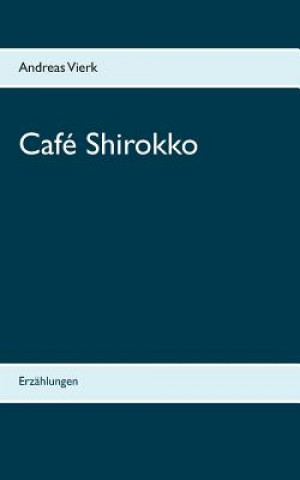 Cafe Shirokko