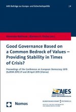 Good Governance Based on a Common Bedrock of Values - Providing Stability in Times of Crisis?
