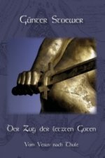 Der Zug der letzten Goten