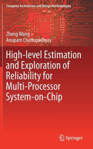High-level Estimation and Exploration of Reliability for Multi-Processor System-on-Chip