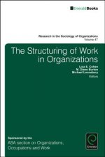 Structuring of Work in Organizations