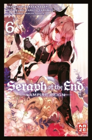 Seraph of the End. Bd.6