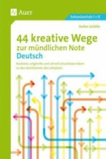 44 kreative Wege zur mündlichen Note Deutsch