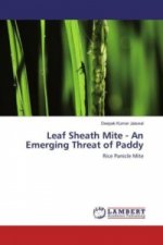 Leaf Sheath Mite - An Emerging Threat of Paddy