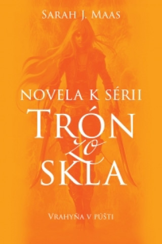 Novela k sérii Trón zo skla Vrahyňa v púšti