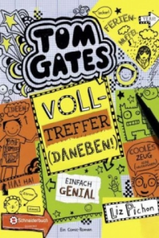 Tom Gates - Volltreffer - daneben!
