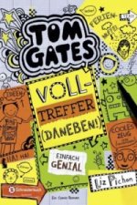 Tom Gates - Volltreffer - daneben!