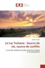 Le Lac Turkana : Source de vie, source de conflits
