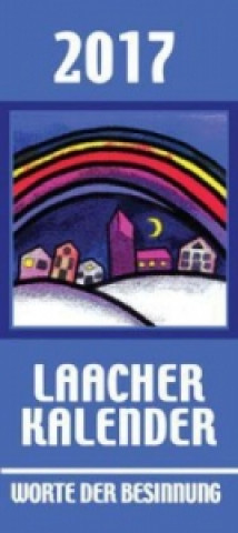 Laacher Kalender Worte der Besinnung 2017